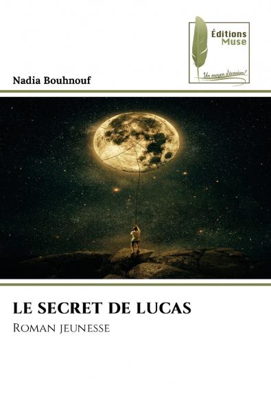 LE SECRET DE LUCAS