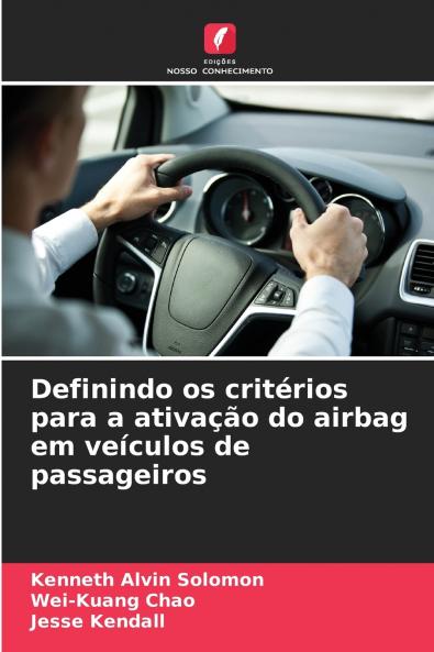 Definindo os critérios para a ativação do airbag em veículos de passageiros