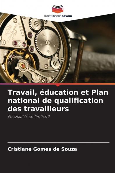 Travail éducation et Plan national de qualification des travailleurs