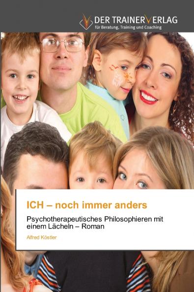 ICH - noch immer anders