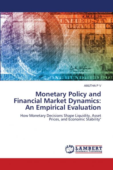 Monetary Policy and Financial Market Dynamics