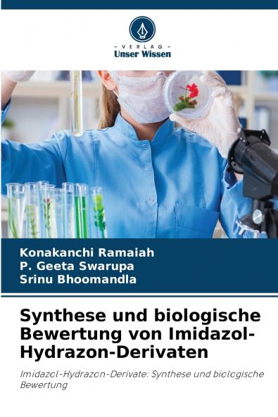 Synthese und biologische Bewertung von Imidazol-Hydrazon-Derivaten