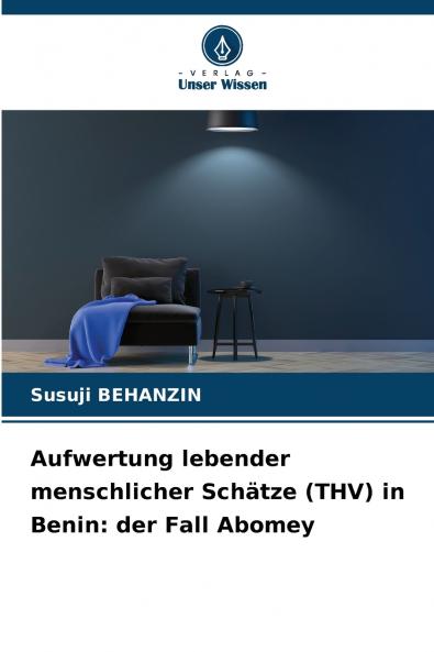 Aufwertung lebender menschlicher Schätze (THV) in Benin