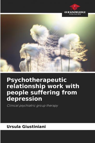 Psychotherapeutic relationship work with people suffering from depression