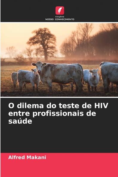 O dilema do teste de HIV entre profissionais de saúde