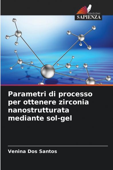 Parametri di processo per ottenere zirconia nanostrutturata mediante sol-gel