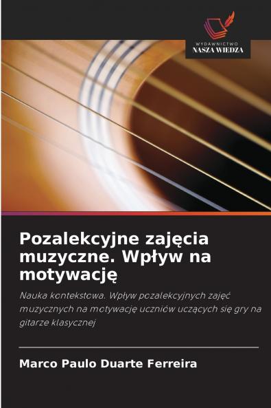 Pozalekcyjne zajęcia muzyczne. Wpływ na motywację