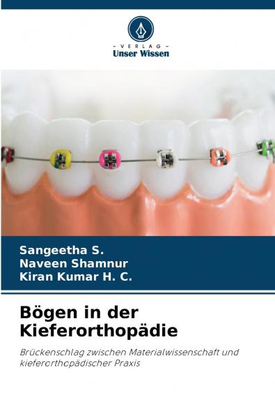 Bögen in der Kieferorthopädie