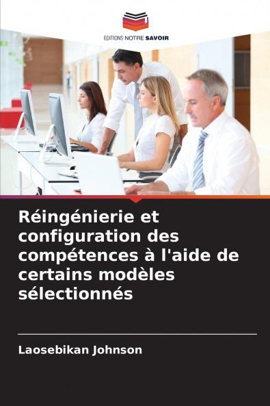 Réingénierie et configuration des compétences à l'aide de certains modèles sélectionnés