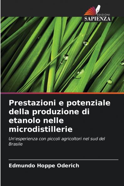Prestazioni e potenziale della produzione di etanolo nelle microdistillerie