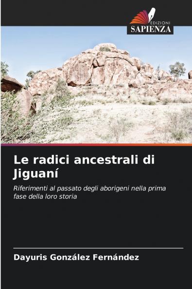 Le radici ancestrali di Jiguaní