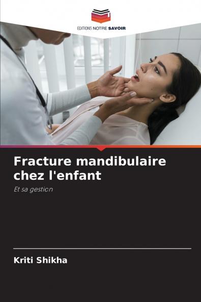 Fracture mandibulaire chez l'enfant
