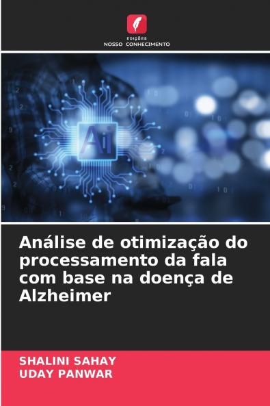 Análise de otimização do processamento da fala com base na doença de Alzheimer