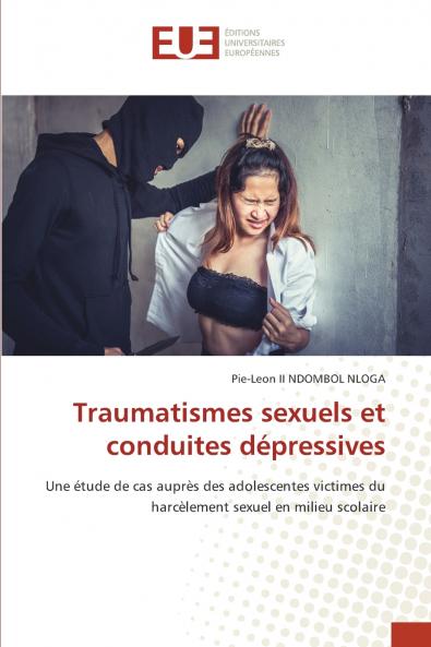 Traumatismes sexuels et conduites dépressives