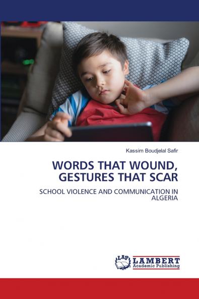 WORDS THAT WOUND GESTURES THAT SCAR