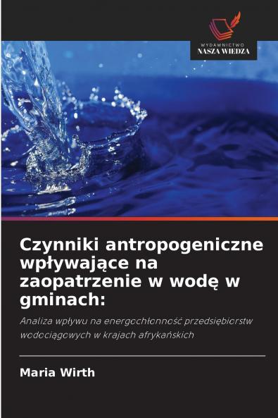 Czynniki antropogeniczne wpływające na zaopatrzenie w wodę w gminach