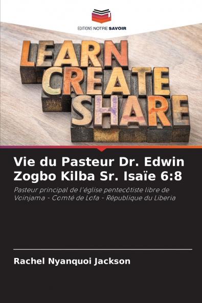 Vie du Pasteur Dr. Edwin Zogbo Kilba Sr. Isaïe 6