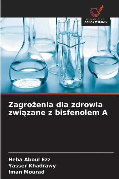 Zagrożenia dla zdrowia związane z bisfenolem A