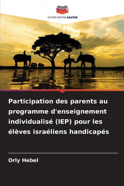 Participation des parents au programme d'enseignement individualisé (IEP) pour les élèves israéliens handicapés