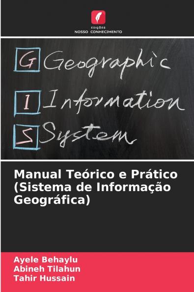 Manual Teórico e Prático (Sistema de Informação Geográfica)