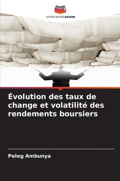 Évolution des taux de change et volatilité des rendements boursiers