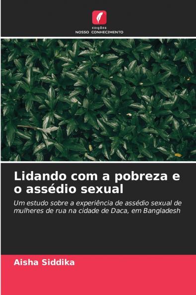 Lidando com a pobreza e o assédio sexual