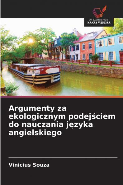 Argumenty za ekologicznym podejściem do nauczania języka angielskiego