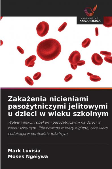 Zakażenia nicieniami pasożytniczymi jelitowymi u dzieci w wieku szkolnym