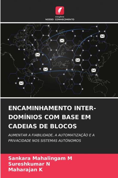 ENCAMINHAMENTO INTER-DOMÍNIOS COM BASE EM CADEIAS DE BLOCOS