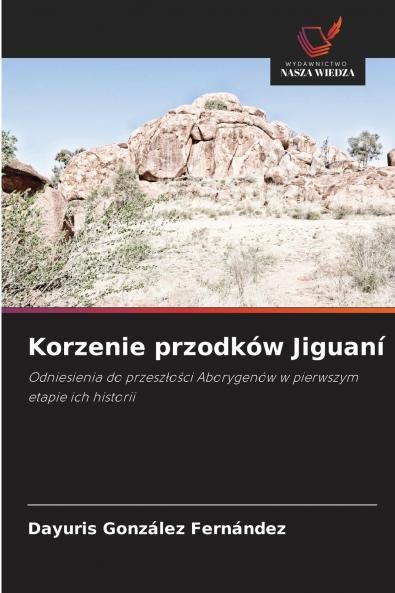 Korzenie przodków Jiguaní