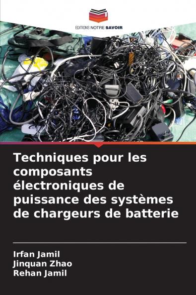Techniques pour les composants électroniques de puissance des systèmes de chargeurs de batterie