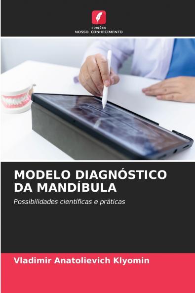 MODELO DIAGNÓSTICO DA MANDÍBULA
