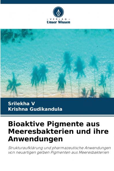 Bioaktive Pigmente aus Meeresbakterien und ihre Anwendungen