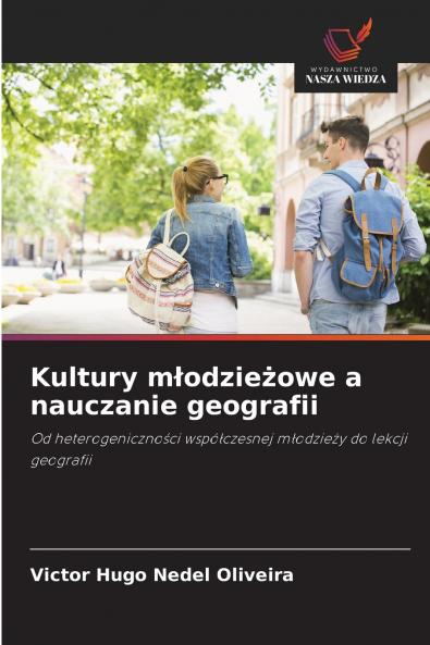 Kultury młodzieżowe a nauczanie geografii