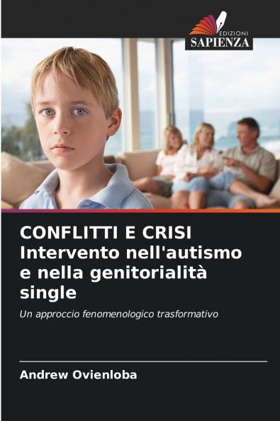 CONFLITTI E CRISI Intervento nell'autismo e nella genitorialità single