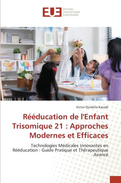 Rééducation de l'Enfant Trisomique 21