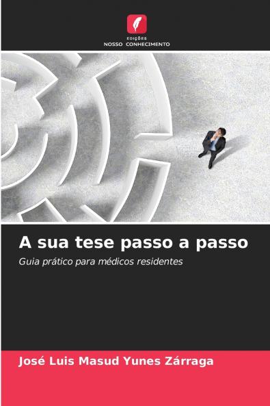 A sua tese passo a passo