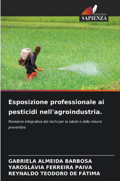 Esposizione professionale ai pesticidi nell'agroindustria.