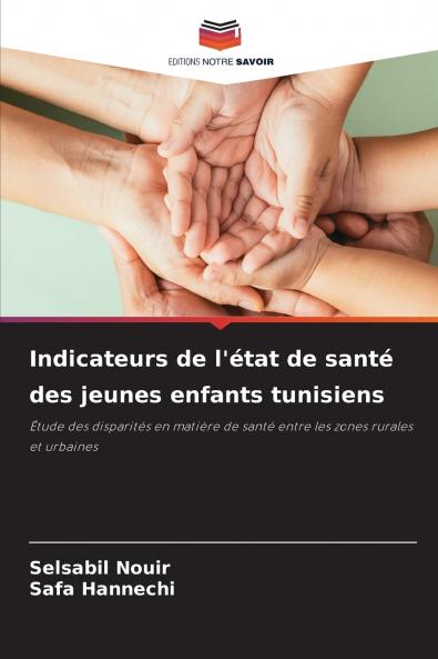 Indicateurs de l'état de santé des jeunes enfants tunisiens