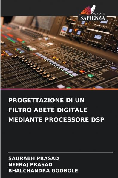 PROGETTAZIONE DI UN FILTRO ABETE DIGITALE MEDIANTE PROCESSORE DSP