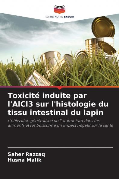 Toxicité induite par l'AlCl3 sur l'histologie du tissu intestinal du lapin