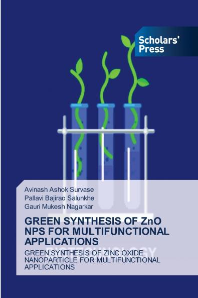 GREEN SYNTHESIS OF ZnO NPS FOR MULTIFUNCTIONAL APPLICATIONS
