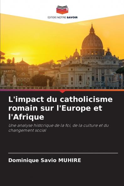 L'impact du catholicisme romain sur l'Europe et l'Afrique