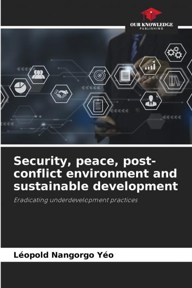 Security peace post-conflict environment and sustainable development
