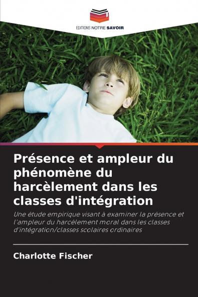Présence et ampleur du phénomène du harcèlement dans les classes d'intégration