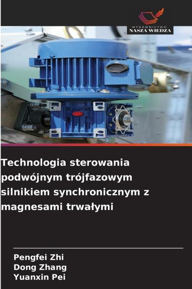 Technologia sterowania podwójnym trójfazowym silnikiem synchronicznym z magnesami trwałymi