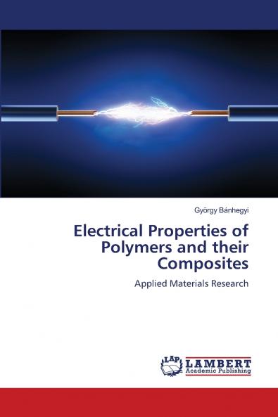 Electrical Properties of Polymers and their Composites