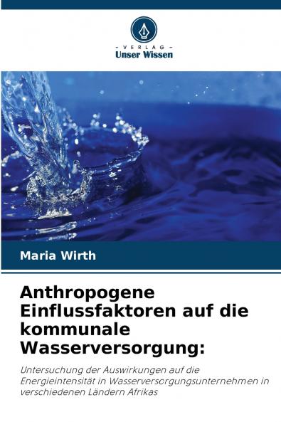 Anthropogene Einflussfaktoren auf die kommunale Wasserversorgung