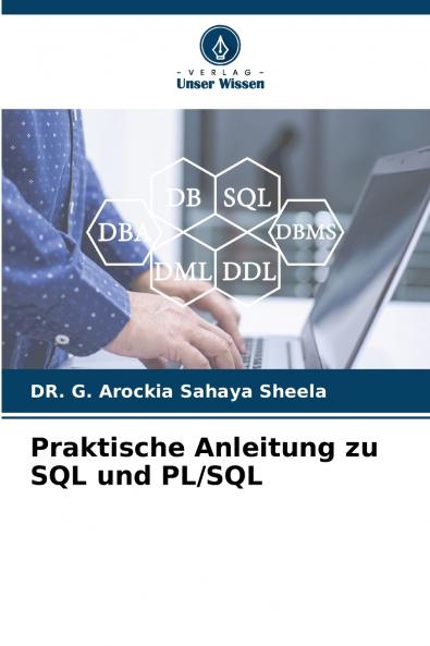 Praktische Anleitung zu SQL und PL/SQL