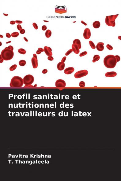 Profil sanitaire et nutritionnel des travailleurs du latex